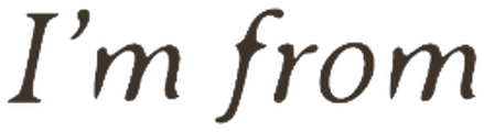 I'm From